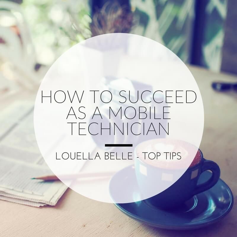 How To Succeed As A Mobile Technician